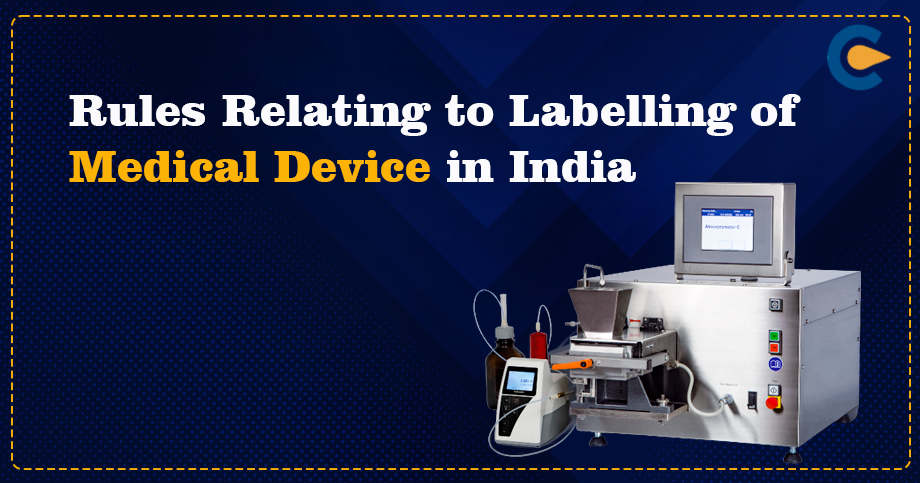 Rules Relating to Labelling of Medical Device in India