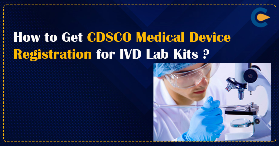 CDSCO Medical Device Registration for IVD Lab Kits