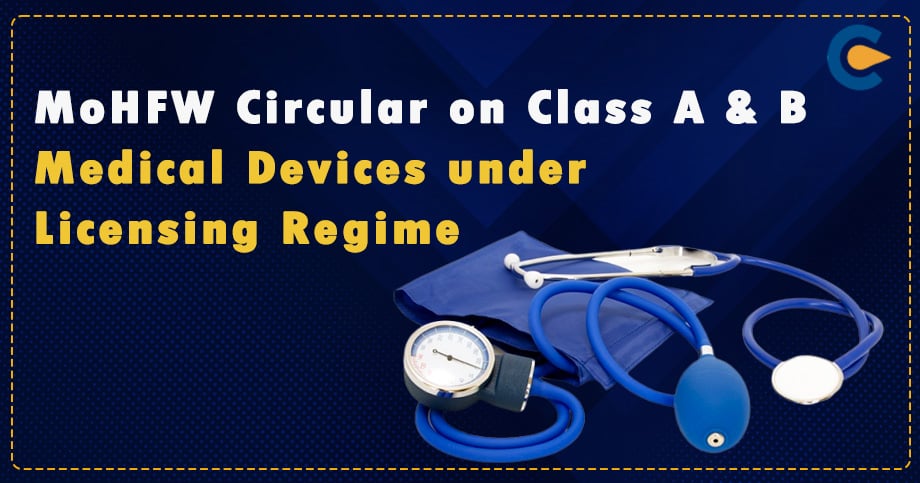 MoHFW Circular on Class A & B Medical Devices under Licensing Regime
