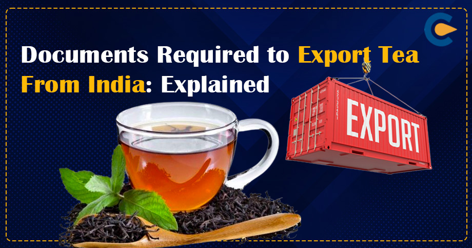 Documents required to export tea