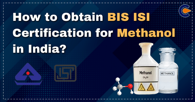 BIS ISI Certification for Methanol