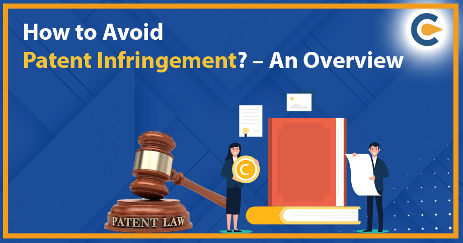 How to Avoid Patent Infringement? – An Overview