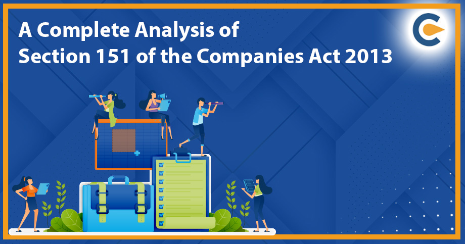 A Complete Analysis of Section 151 of the Companies Act 2013