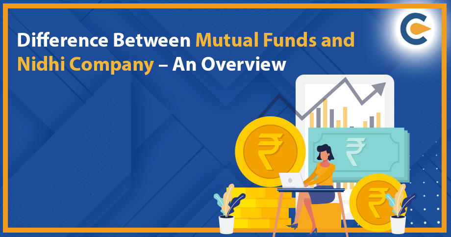 Difference Between Mutual Funds and Nidhi Company – An Overview