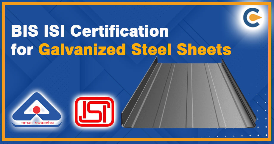 BIS ISI Certification for Galvanized Steel Sheets