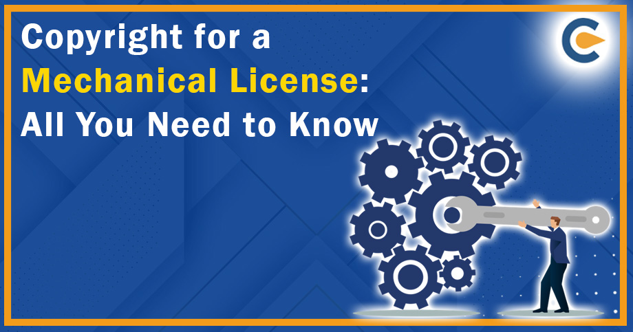 Copyright for a Mechanical License: All You Need to Know