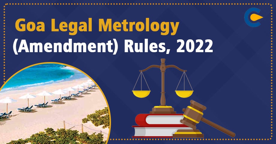 Goa Legal Metrology (Amendment) Rules, 2022