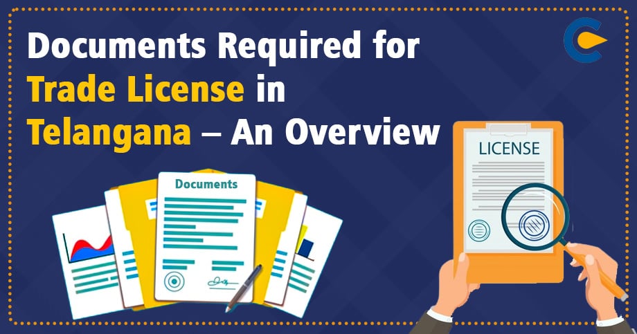 Documents Required for Trade License in Telangana – An Overview