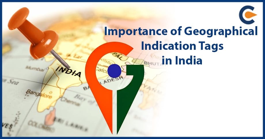 Importance of Geographical Indication Tags in India