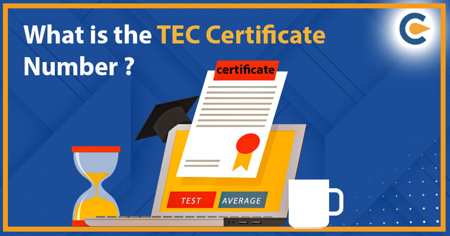 What is the TEC Certificate Number?