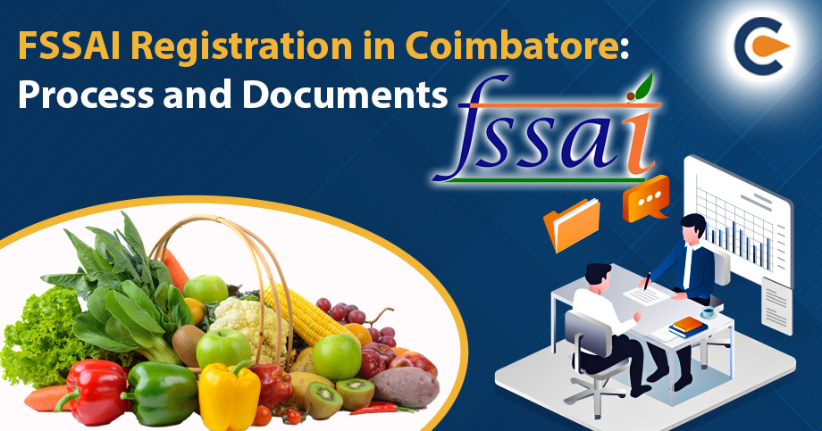 FSSAI Registration in Coimbatore: Process and Documents