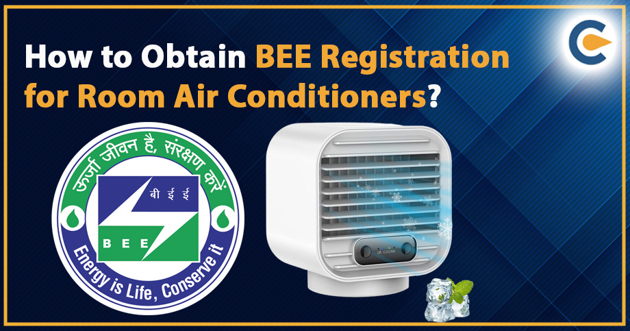 How to Obtain BEE Registration for Room Air Conditioners?