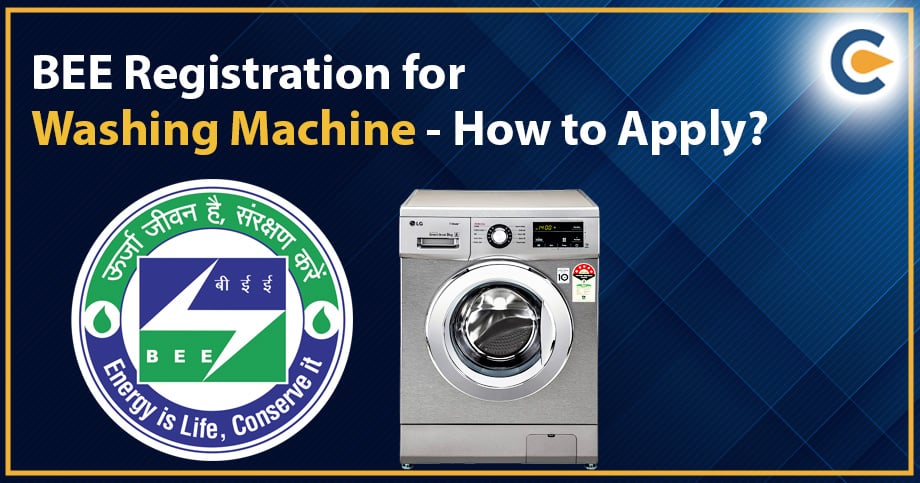 BEE Registration for Washing Machine – How to Apply?