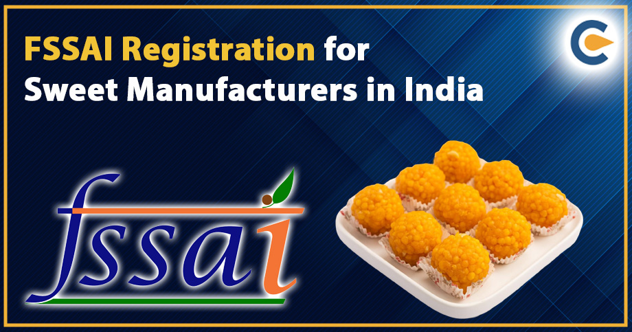 FSSAI Registration for Sweet Manufacturers in India