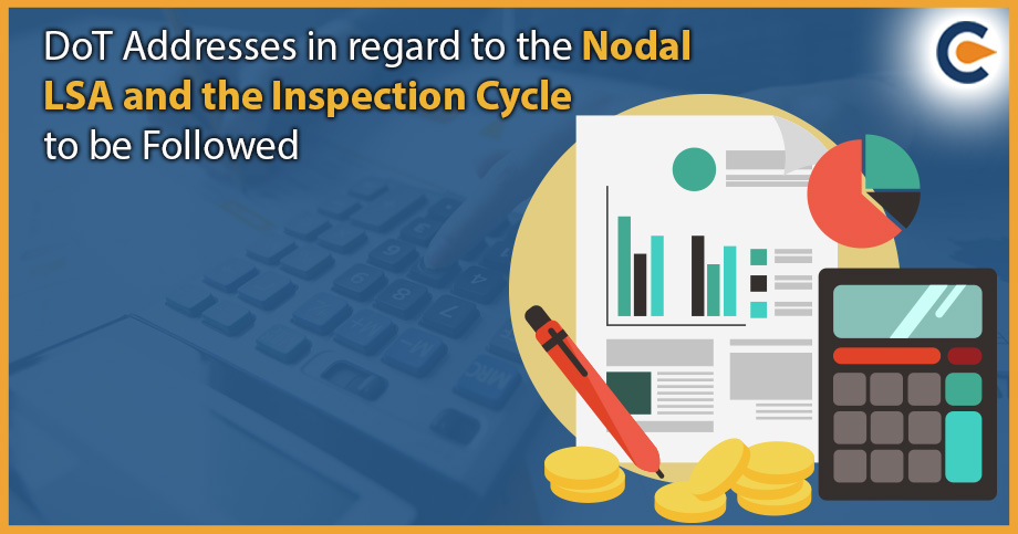 DoT Addresses in regard to the Nodal LSA and the Inspection Cycle to be Followed
