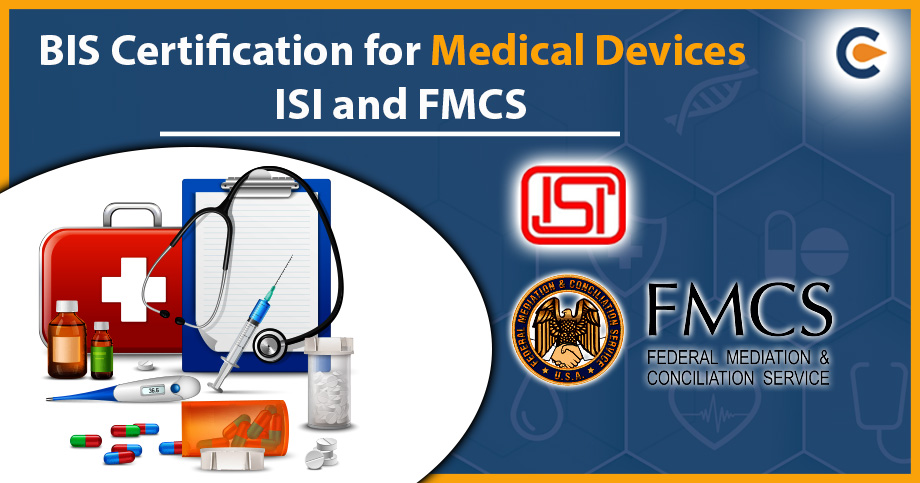 BIS Certification for Medical Devices