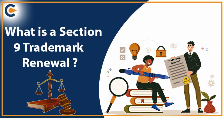 What is a Section 9 Trademark Renewal?