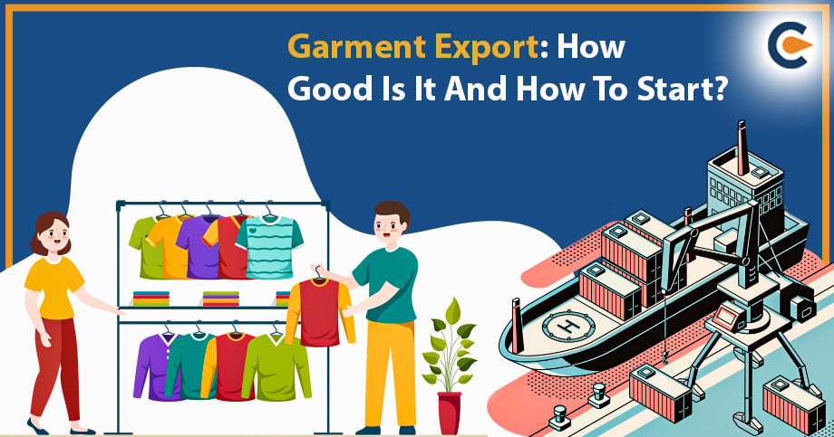 Garment Export: How Good Is It And How To Start?
