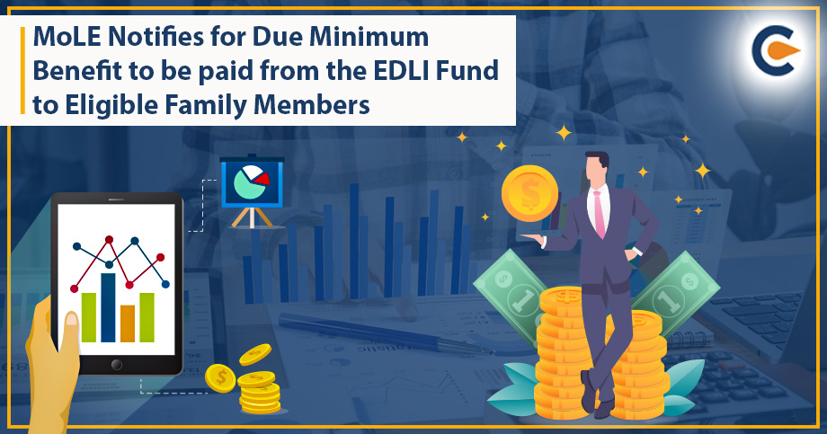 MoLE Notifies for Due Minimum Benefit to be paid from the EDLI Fund to Eligible Family Members