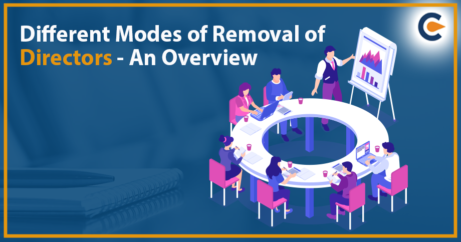 Different Modes of Removal of Directors – An Overview