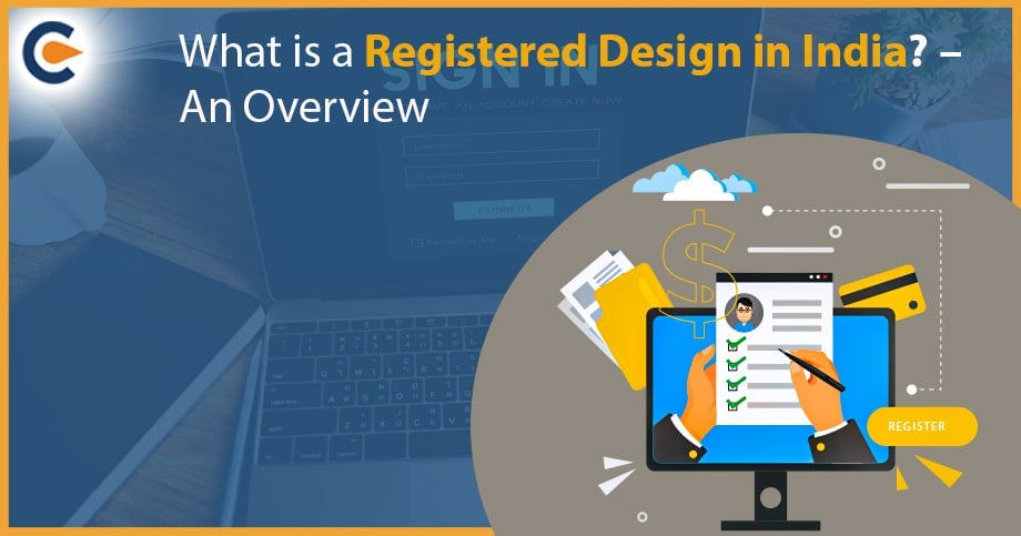 What is a Registered Design in India? – An Overview