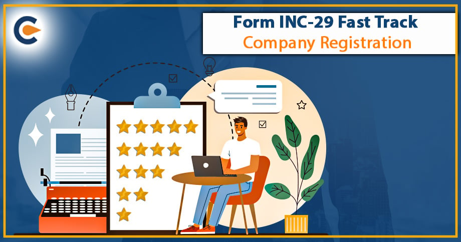 Form INC-29 Fast Track Company Registration