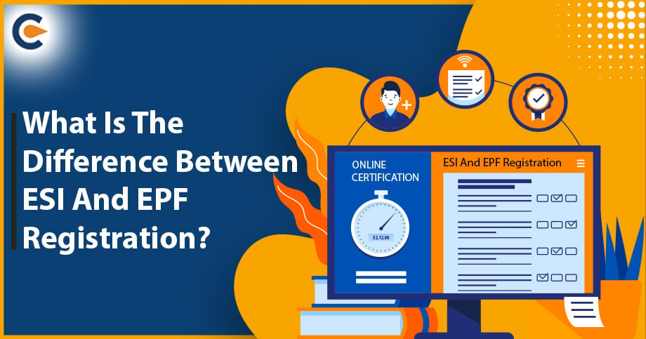 What Is The Difference Between ESI And EPF Registration?