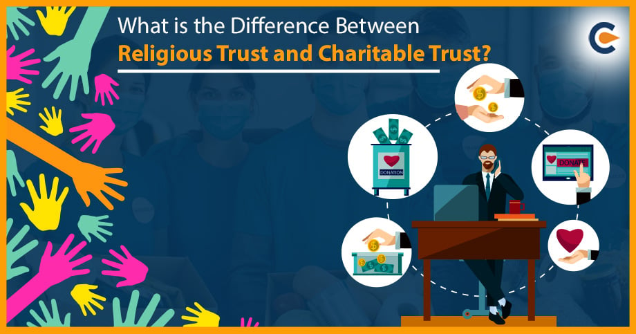 What is the Difference Between Religious Trust and Charitable Trust?