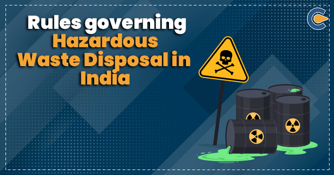 Rules Governing Hazardous Waste Disposal in India