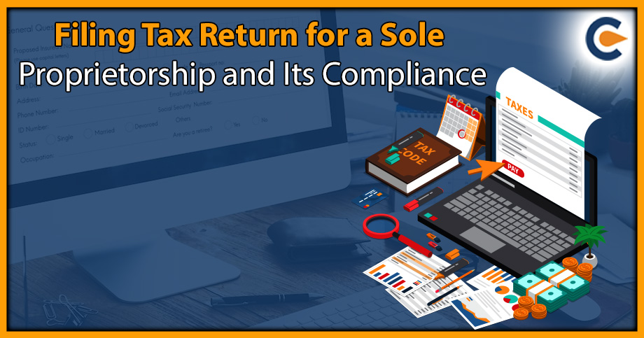 Filing Tax Return for a Sole Proprietorship and Its Compliance