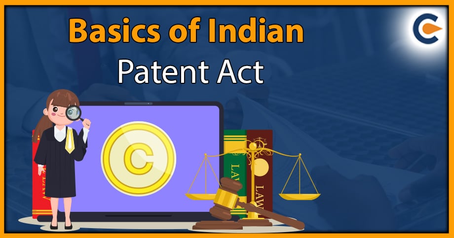 Basics of Indian Patent Act