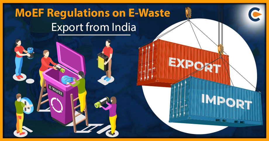 MoEF Regulations on E-Waste Export from India