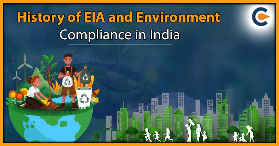 History of EIA and Environment Compliance in India