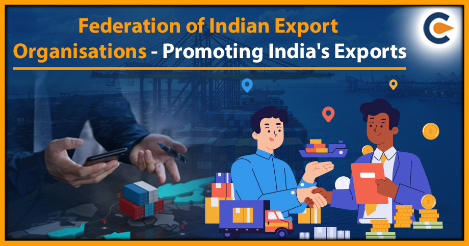Federation of Indian Export Organisations - Promoting India's Exports