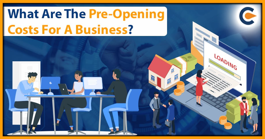 What Are The Pre-Opening Costs For A Business?