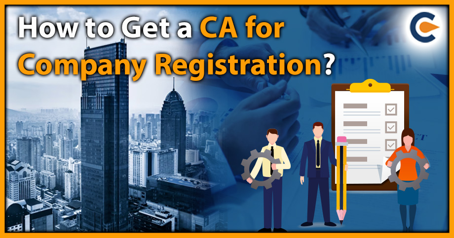 How to Get A CA for Company Registration?
