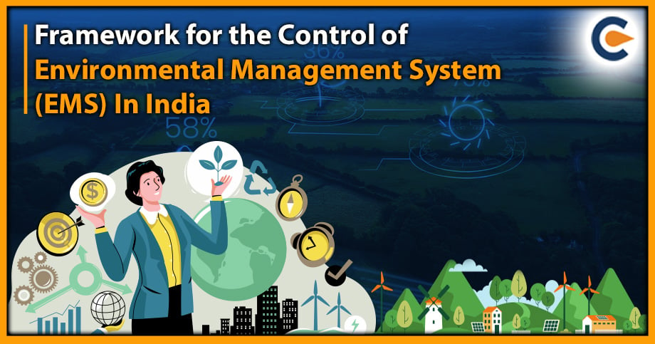 Framework for the Control of Environmental Management System (EMS) In India