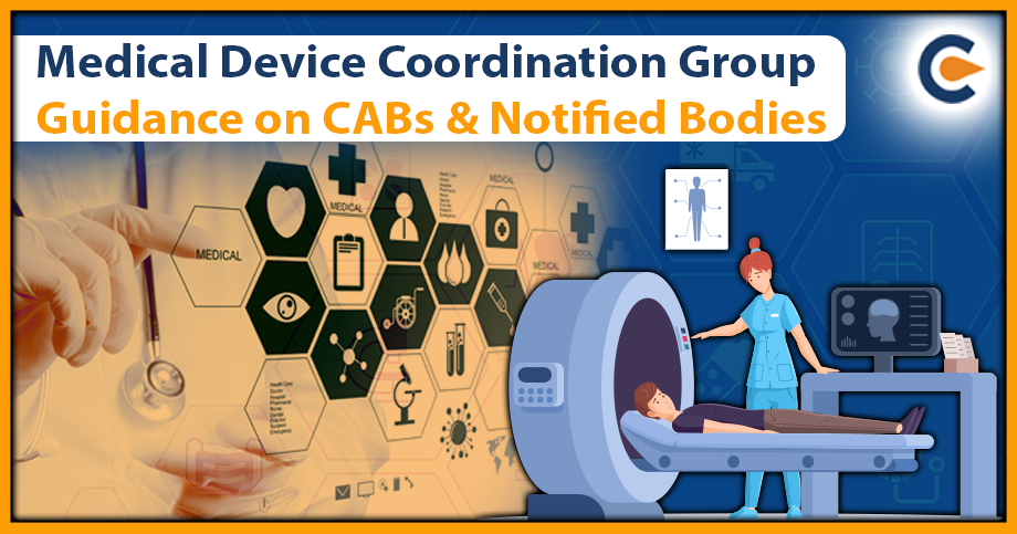 Medical Device Coordination Group Guidance on CABs & Notified Bodies