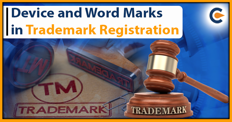 Device and Word Marks in Trademark Registration
