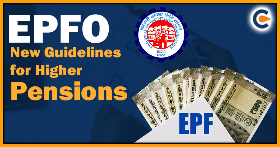 EPFO New Guidelines for Higher Pensions