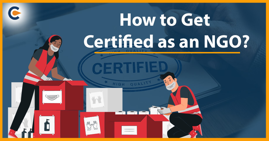 How to Get Certified as an NGO?
