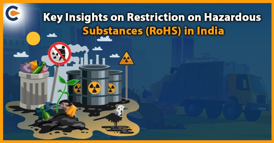 Restriction on Hazardous Substances (RoHS) in India