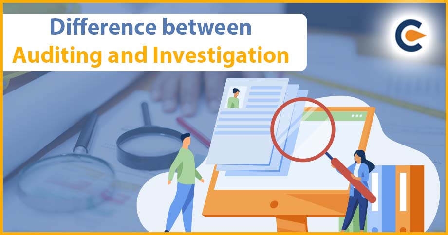 Difference between Auditing and Investigation