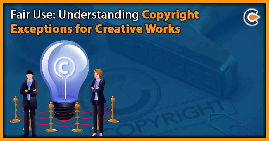 Fair Use: Understanding Copyright Exceptions for Creative Works