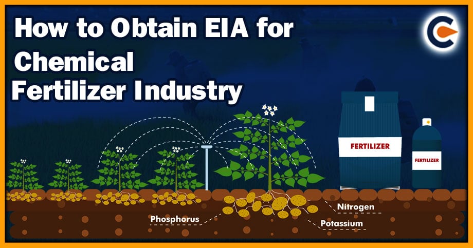 How to Obtain EIA for Chemical Fertiliser Industry
