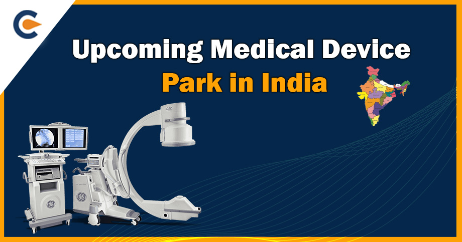 Upcoming Medical Device Park in India