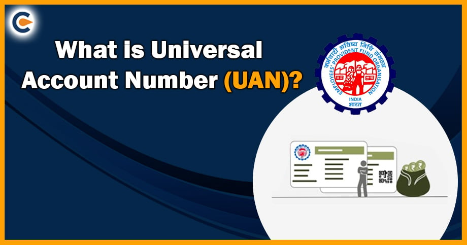 What is Universal Account Number (UAN)?