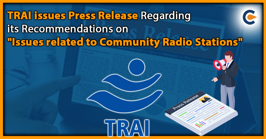 TRAI issues Press Release Regarding its Recommendations on 
