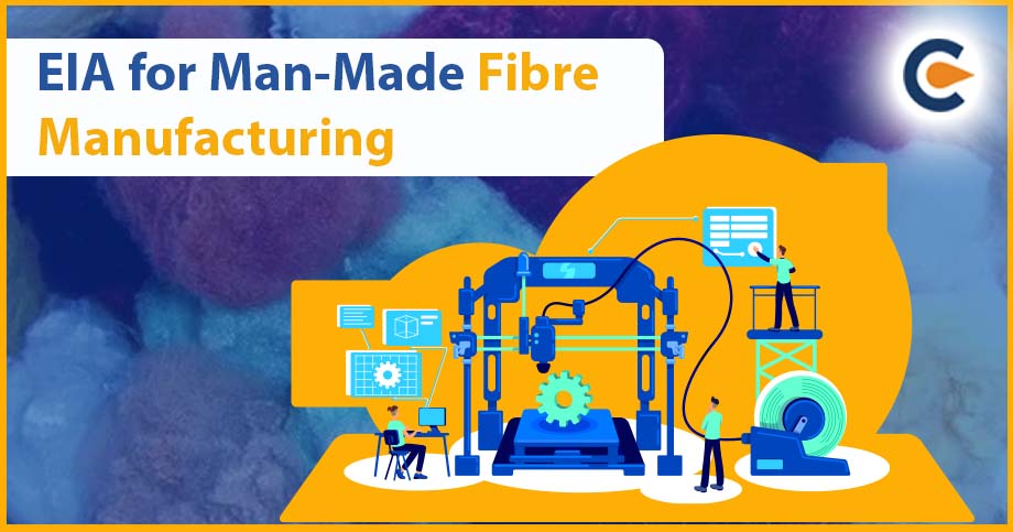 Overview of EIA for Man-Made Fibre Manufacturing