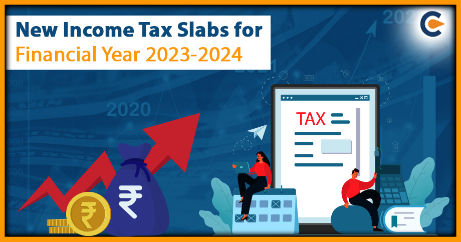New Income Tax Slabs for Financial Year 2023-2024